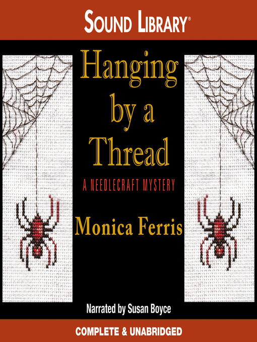Title details for Hanging by a Thread by Monica Ferris - Wait list